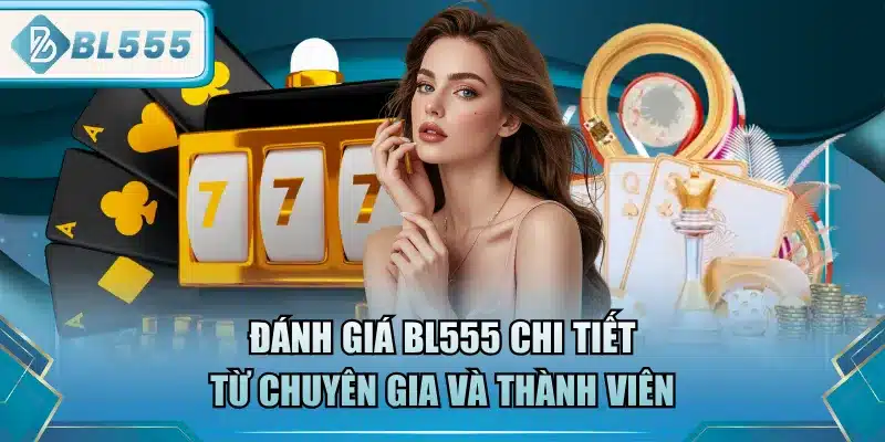 danh-gia-bl555-chi-tiet