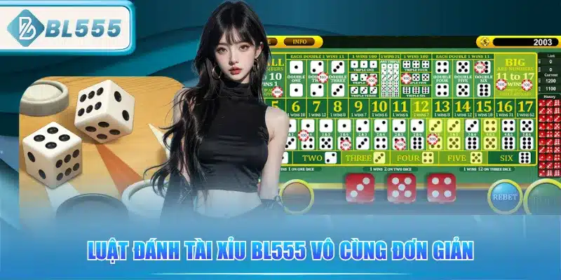 Tài Xỉu BL555 - Cách Chơi Dễ Thắng 1 luat-danh-tai-xiu-bl555-vo-cung-don-gian