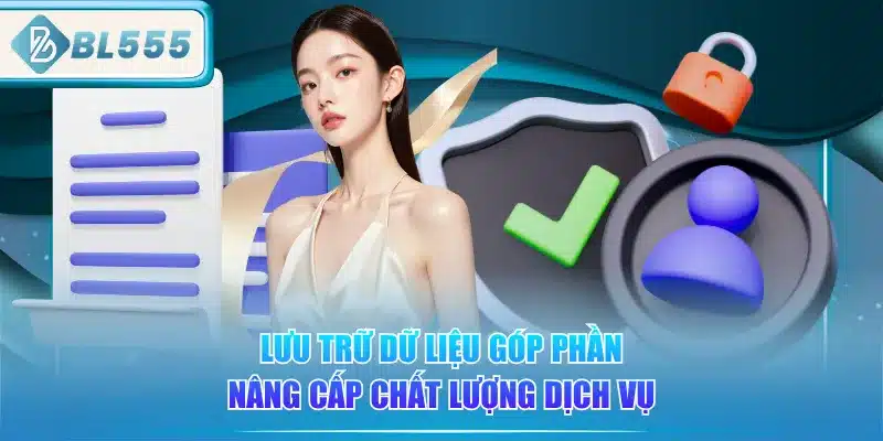 luu-tru-du-lieu-gop-phan-nang-cap-chat-luong-dich-vu