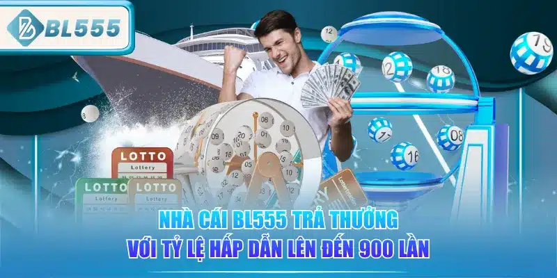 nha-cai-bl555-tra-thuong-voi-ty-le-hap-dan-len-den-900-lan