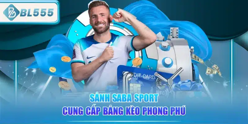 sanh-saba-sport-cung-cap-bang-keo-phong-phu
